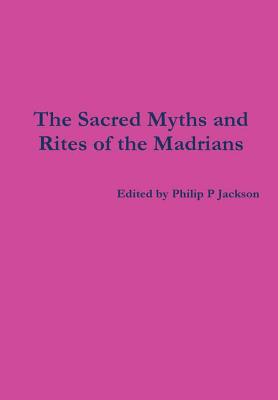 Sacred Myths and Rites - Jackson, Philip
