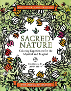 Sacred Nature: Coloring Experiences for the Mystical and Magical