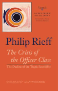 Sacred Order/Social Order: The Crisis of the Officer Class: The Decline of the Tragic Sensibility Volume 2