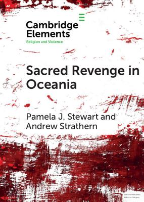 Sacred Revenge in Oceania - Stewart, Pamela J., and Strathern, Andrew