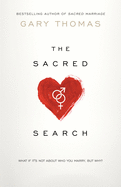 Sacred Search: What If It's Not about Who You Marry, But Why?