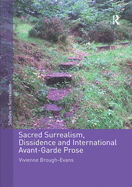 Sacred Surrealism, Dissidence and International Avant-Garde Prose