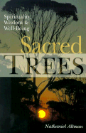 Sacred Trees: Spirituality, Wisdom & Well-Being