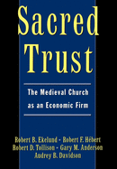 Sacred Trust: The Medieval Church as an Economic Firm