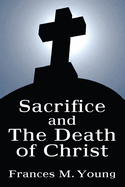 Sacrifice and the Death of Christ