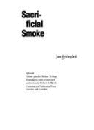 Sacrificial Smoke: Volume 3 in the Holme Trilogy