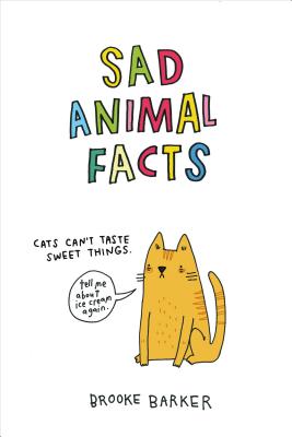 Sad Animal Facts - Barker, Brooke