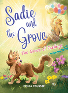 Sadie and the Grove: The Grove of Feelings