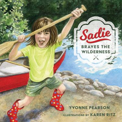 Sadie Braves the Wilderness - Pearson, Yvonne