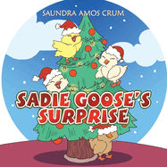 Sadie Goose's Surprise