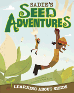 Sadie's Seed Adventures: Learning about Seeds