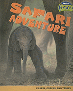 Safari Adventure: Charts, Graphs, and Tables