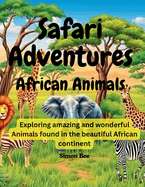 Safari Adventures: African Animals