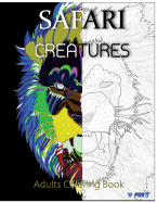 Safari Creatures: Adults Coloring Book