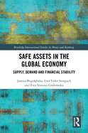 Safe Assets in the Global Economy: Supply, Demand and Financial Stability