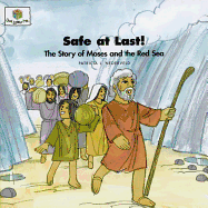 Safe at Last: God Loves Me Storybooks #13