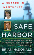 Safe Harbor: A Murder in Nantucket - McDonald, Brian