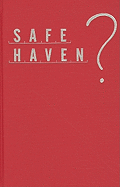 Safe Haven?: A History of Refugees in America