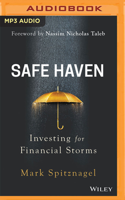 Safe Haven: Investing for Financial Storms - Spitznagel, Mark, and Berman, Fred (Read by)