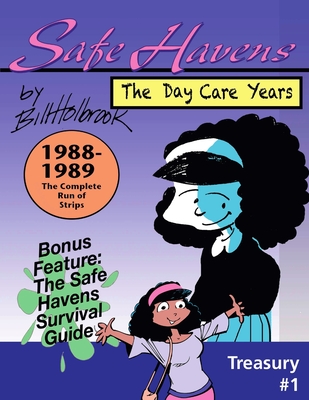 Safe Havens Treasury: The Daycare Years - Holbrook, Bill