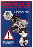 Safe practice in physical education - British Association of Advisers and Lecturers in Physical Education, and Dudley LEA