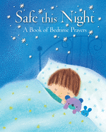 Safe This Night: A Book of Bedtime Prayers