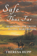 Safe Thus Far: Searching for Truth in Civil War Oregon