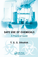 Safe Use of Chemicals: A Practical Guide