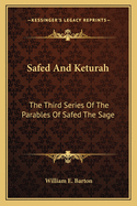 Safed And Keturah: The Third Series Of The Parables Of Safed The Sage