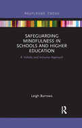 Safeguarding Mindfulness in Schools and Higher Education: A Holistic and Inclusive Approach