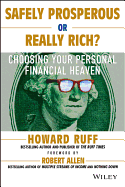 Safely Prosperous or Really Rich: Choosing Your Personal Financial Heaven
