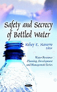Safety and Secrecy of Bottled Water