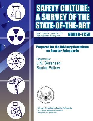 Safety Culture: A Survey of the State-of-the-Art - Commission, U S Nuclear Regulatory