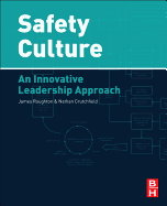 Safety Culture: An Innovative Leadership Approach