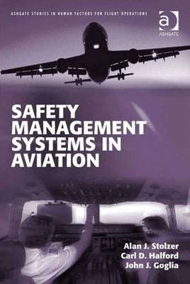 Safety Management Systems in Aviation - Stolzer, Alan J, Professor