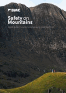 Safety on Mountains: Clothing, Equipment, Navigation, Hazards, Camping, Environment, Emergencies