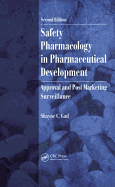 Safety Pharmacology in Pharmaceutical Development: Approval and Post Marketing Surveillance