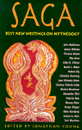 Saga: Best New Writings on Mythology - Young, Jonathan (Editor)