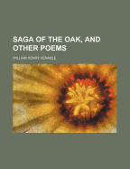 Saga of the Oak, and Other Poems