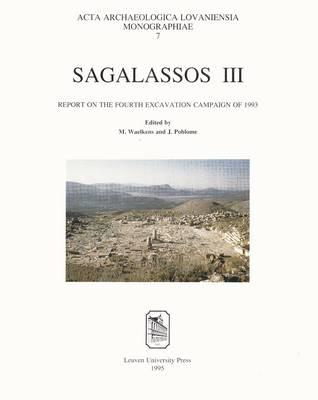 Sagalassos III: Report on the Fourth Excavation Campaign of 1993 - Poblome, Jeroen (Editor), and Waelkens, Marc (Editor)