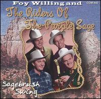 Sagebrush Swing - Foy Willing & The Riders Of The Purple Sage