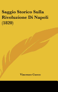 Saggio Storico Sulla Rivoluzione Di Napoli (1820) - Cuoco, Vincenzo