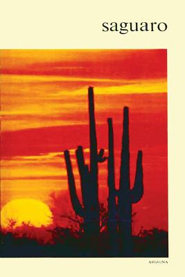 Saguaro: National Monument - National Park Service, U S Department O