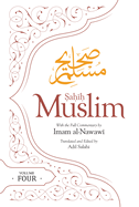 Sahih Muslim (Volume 4): With the Full Commentary by Imam Nawawi
