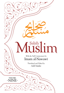 Sahih Muslim (Volume 9): With the Full Commentary by Imam Nawawi