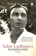 Sahir Ludhianvi - The People's Poet