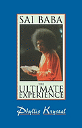 Sai Baba: The Ultimate Experience