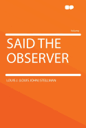 Said the Observer