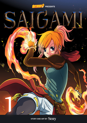 Saigami, Volume 1 - Rockport Edition: (Re)Birth by Flame - Seny, and Saturday Am
