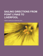 Sailing Directions from Point Lynas to Liverpool
